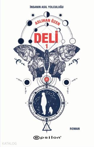 Deli-1 İnsanın Asıl Yolculuğu