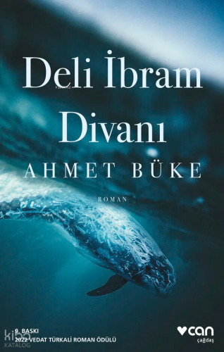Deli İbram Divanı | Ahmet Büke | Can Yayınları