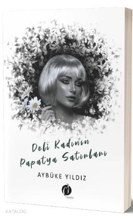 Deli Kadının Papatya Sırları