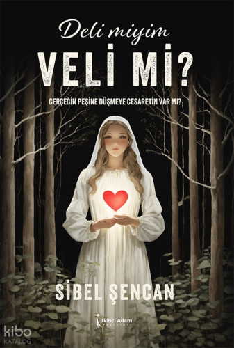 Deli Miyim Veli Mi?;Gerçeğin Peşine Düşmeye Cesaretin Var Mı?