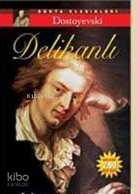 Delikanlı | Fyodor Mihayloviç Dostoyevski | Sonsuz Kitap