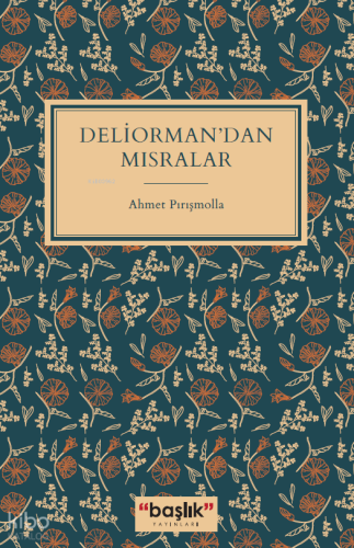 Deliorman'dan Mısralar