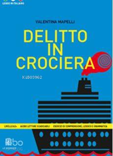 Delitto in Crociera; (Leggo in italiano A2+)