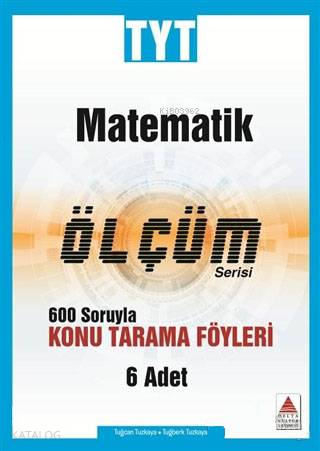 Delta Kültür Yayınları TYT Matematik Ölçüm Serisi Konu Tarama Föyleri Delta Kültür