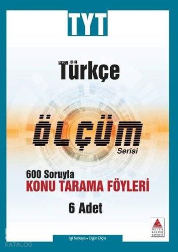 Delta Kültür Yayınları TYT Türkçe Ölçüm Serisi Konu Tarama Föyleri Delta Kültür