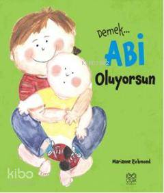 Demek Abi Oluyorsun