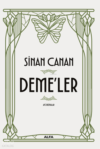 Deme'ler;Aforizmalar | Sinan Canan | Alfa Basım Yayım Dağıtım