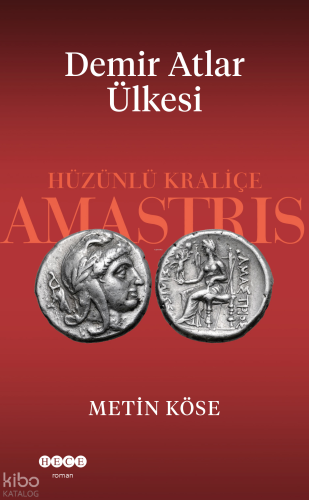 Demir Atlar Ülkesi | Metin Köse | Hece Yayınları