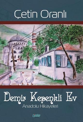 Demir Kepenkli Ev; Anadolu Hikayeleri