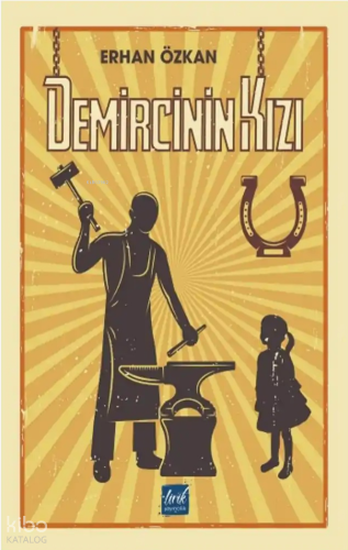 Demircinin Kızı | Erhan Özkan | Lirik Yayıncılık