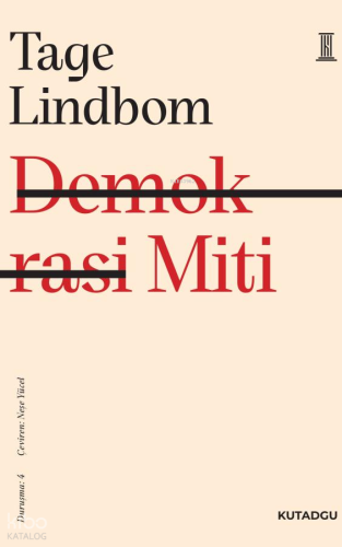 Demokrasi Miti;Duruşma: 4 | Tage Lindbom | Kutadgu Yayınları