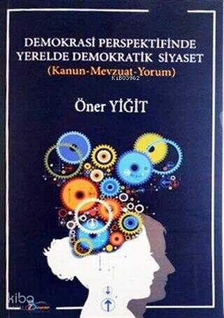 Demokrasi Perspektifinde Yerelde Demokratik Siyaset