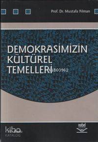 Demokrasimizin Kültürel Temelleri