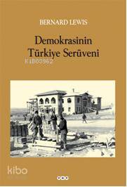 Demokrasinin Türkiye Serüveni | Bernard Lewis | Yapı Kredi Yayınları (