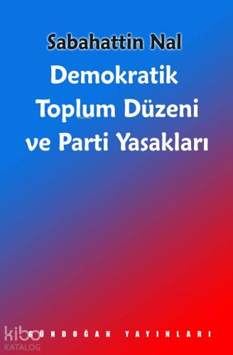 Demokratik Toplum Düzeni ve Parti Yasakları