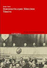 Demokratikleşme Sürecinde  Türkiye