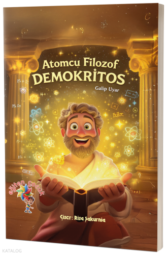Demokritos - Atomcu Filozof | Galip Uyar | Eğiten Kitap