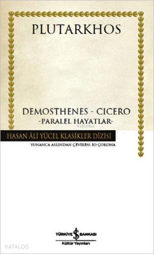 Demosthenes - Cicero (Ciltli); Paralel Hayatlar