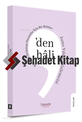 ’den hâli: Kendine Dolanıp Duranlar İçin Bir Rehber