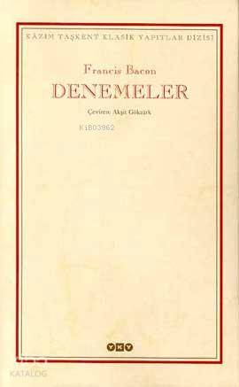 Denemeler | Francis Bacon | Yapı Kredi Yayınları ( YKY )