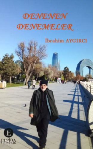 Denenen Denemeler