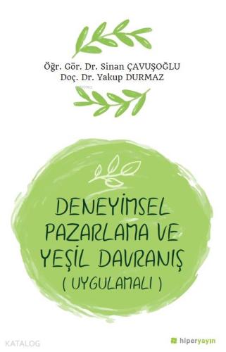 Deneyimsel Pazarlama ve Yeşil Davranış (Uygulamalı)