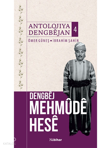 Dengbêj Mehmûdê Hesê Antolojiya Dengbêjan 4