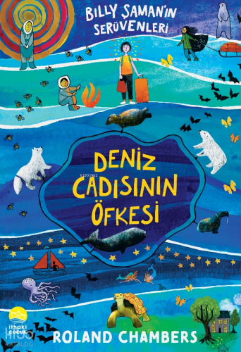 Deniz Cadısının Öfkesi ;Billy Şaman’ın Serüvenleri 1 | Roland Chambers