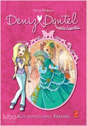 Deniz Dantel, Kot Pantolonlu Prenses