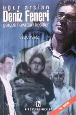 Deniz Feneri; Gerçek Hayattan Kesitler-