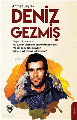 Deniz Gezmiş | Ahmet Seyrek | Dorlion Yayınevi