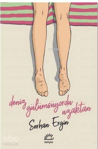 Deniz Gülümsüyordu Uzaktan