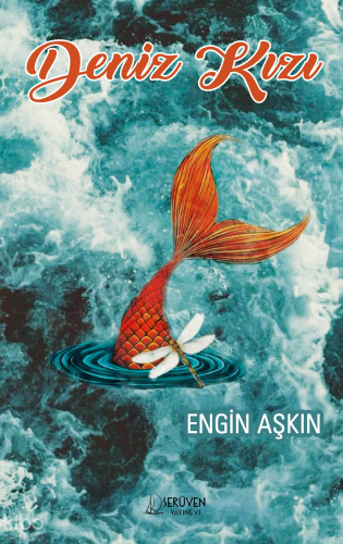Deniz Kızı | Engin Aşkın | Serüven Yayınevi