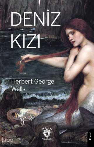 Deniz Kızı | Herbert George Wells | Dorlion Yayınevi