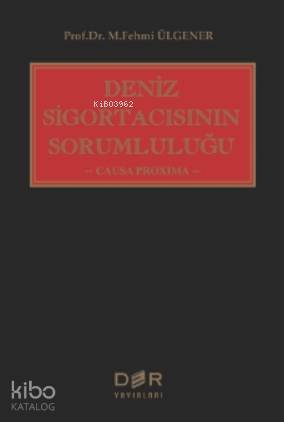Deniz Sigortacısının Sorumluluğu | M. Fehmi Ülgener | Der Yayınları
