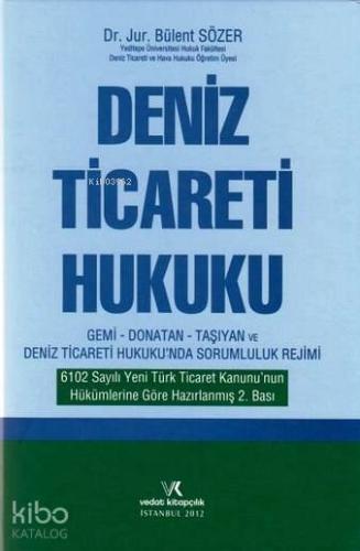 Deniz Ticareti Hukuku | Bülent Sözer | Vedat Kitapçılık