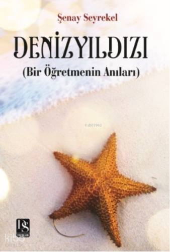 Deniz Yıldızı(Bir Öğretmenin Anıları)