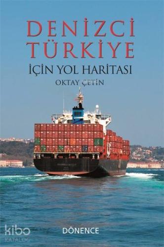 Denizci Türkiye İçin Yol Haritası