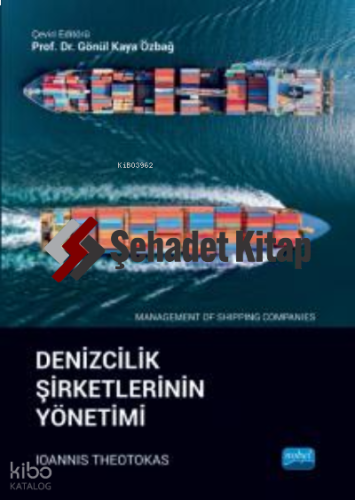 Denizcilik Şirketlerinin Yönetimi;Management of Shipping Companies