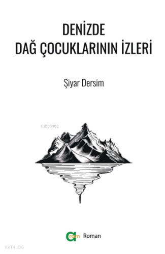 Denizde Dağ Çocuklarının İzleri