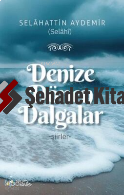 Denize Dönen Dalgalar - Şiirler