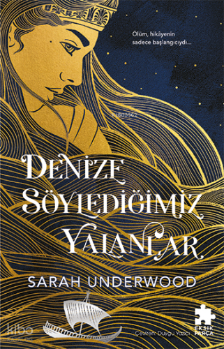 Denize Söylediğimiz Yalanlar