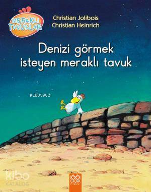 Denizi Görmek İsteyen Meraklı Tavuk