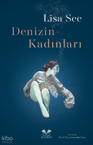 Denizin Kadınları | Lisa See | Kairos Kitap