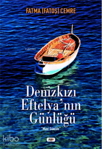 Denizkızı Eftelya`nın Günlüğü