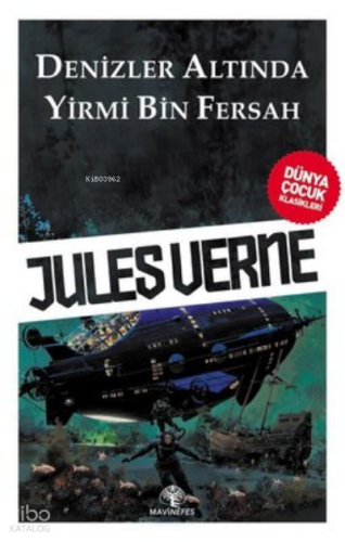 Denizler Altında Yirmi Bin Fersah | Jules Verne | Mavi Nefes Yayınları