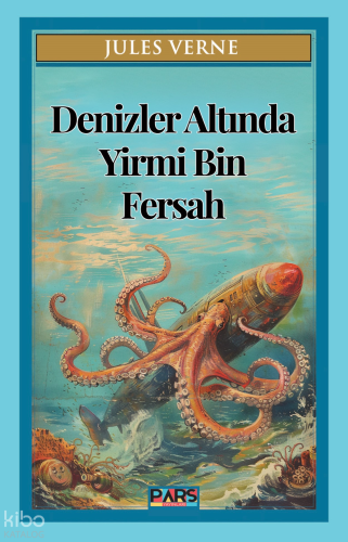 Denizler Altında Yirmi Bin Fersah | Jules Verne | Pars Yayınları