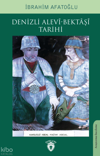 Denizli Alevî-Bektâşî Tarihi | İbrahim Afatoğlu | Dorlion Yayınevi