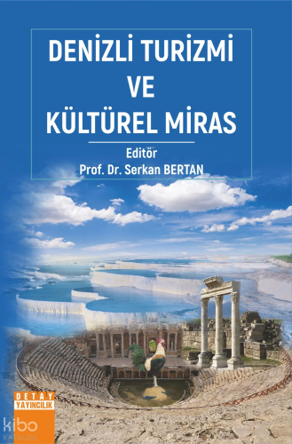 Denizli Turizmi Ve Kültürel Miras