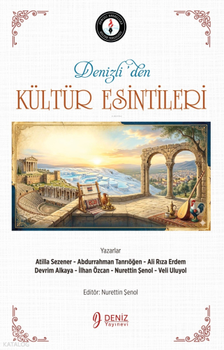 Denizli'den Kültür Esintileri